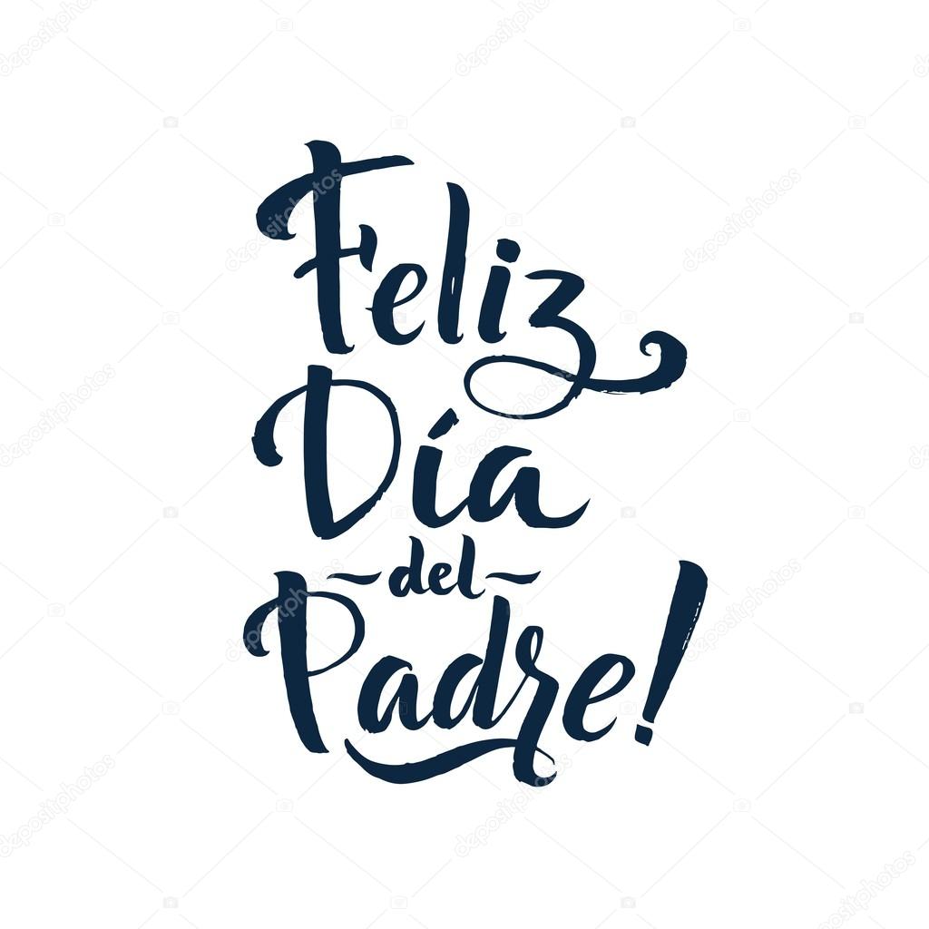 Happy Fathers Day Spanish Greting card. Ink Inscription. Greeti