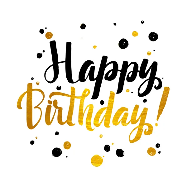 Joyeux Birhtday Gold Foil message calligraphique. Grunge poster tem — Image vectorielle