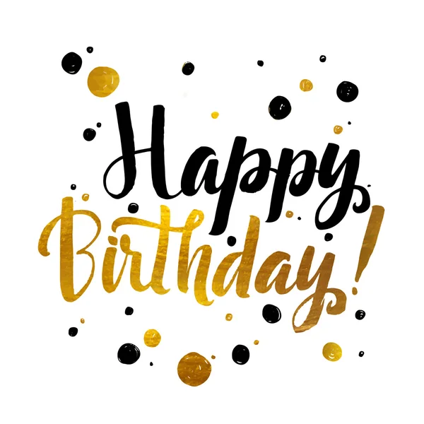 Joyeux Birhtday Gold Foil message calligraphique. Grunge poster tem — Image vectorielle