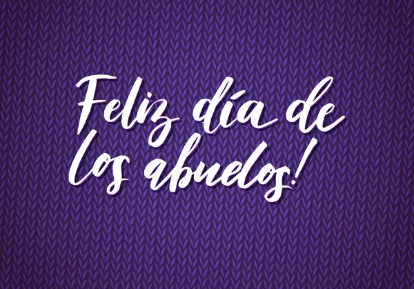 Tarjeta de felicitación del Día de los Abuelos. Cartel de caligrafía española — Vector de stock