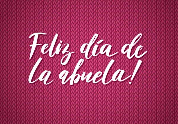 Tarjeta de felicitación del Día de los Abuelos. Cartel de caligrafía española — Vector de stock