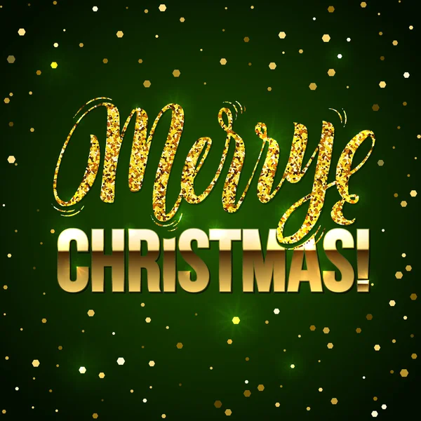 Tarjeta de Navidad Brilla oro sobre fondo verde. Brillo de oro y caligrafía de fondo. Tarjeta de felicitación X-MAS — Vector de stock