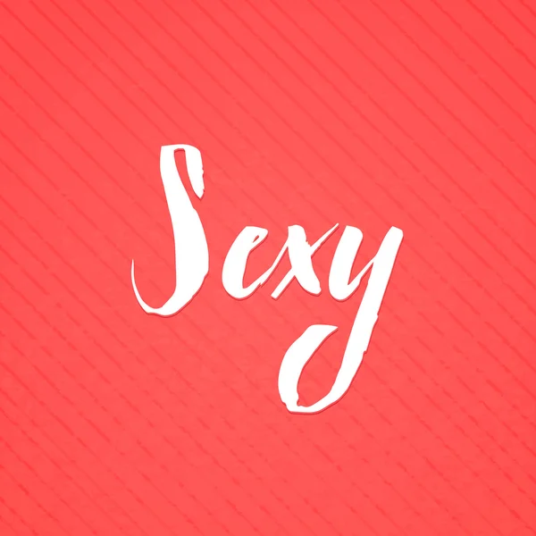 Lettrage sexy calligraphie vectorielle à la main. Modèle de conception de texte élégant simple sur fond lumineux, illustration vectorielle — Image vectorielle