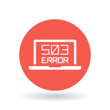 503 hizmet kullanılamaz hata simgesi. Internet hata işareti. Dizüstü tarayıcı hata sembolü. Vektör çizimi.