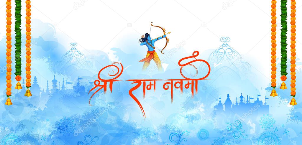 Lord Rama with bow arrow with Hindi text meaning Shree Ram Navami celebration background for religious holiday of India
