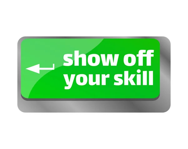 Show Your Skills Close Keyboard Enter Computer Key — Stock Photo, Image