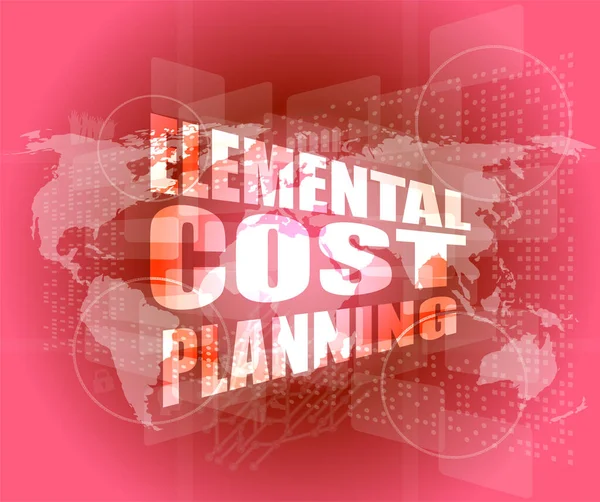 Elemental Cost Planning Word Business Digital Touch Screen — Stock Photo, Image