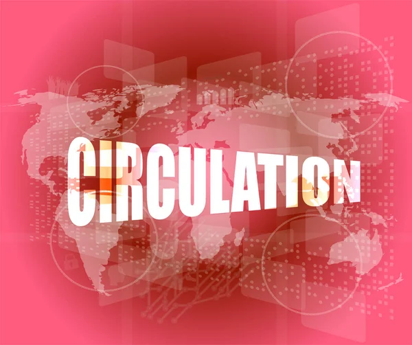 Circulation Word Business Digital Touch Screen — Stock Photo, Image
