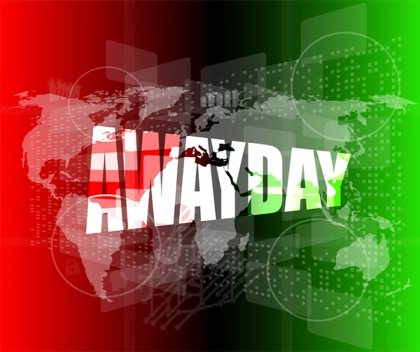 Palavra Awayday Tela Toque Digital Negócios — Fotografia de Stock