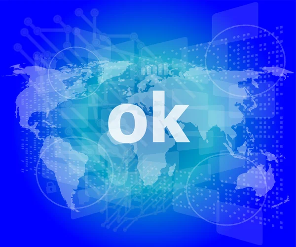 Ok texto en la pantalla táctil digital - concepto social — Foto de Stock