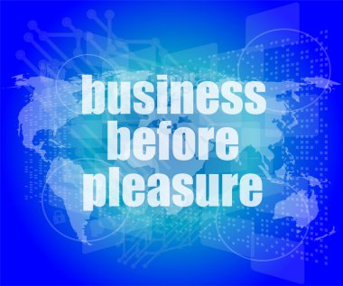 iş zevkten önce gelir dijital dokunmatik ekranda kelimeler, iş konsepti