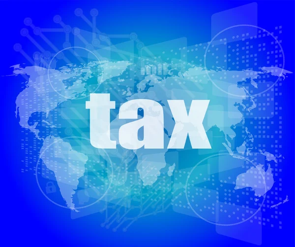 Tax word on digital touch screen — Stock Photo, Image