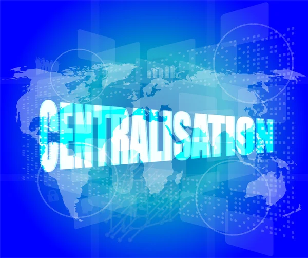 ビジネス コンセプト: デジタル タッチ画面上の centralosation 単語 — ストック写真