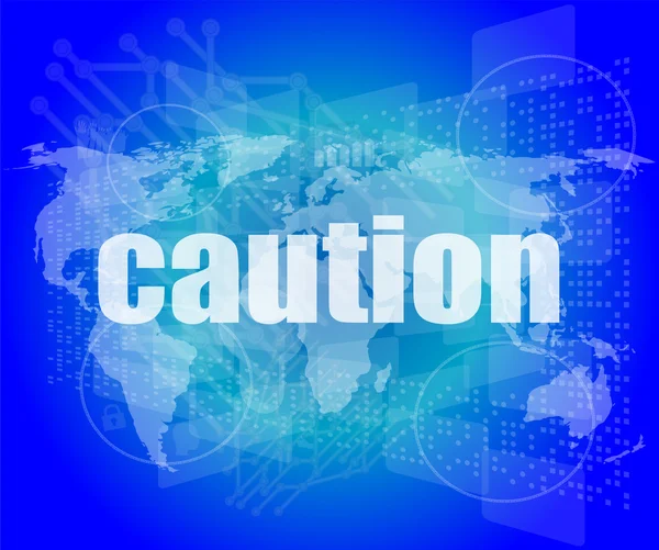 Security concept: word caution on digital touch screen — Stock Photo, Image