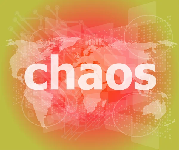 Chaos word on business digital touch screen — Stock Photo, Image