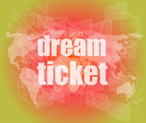 Бизнес-концепция: билет мечты на цифровом экране — стоковое фото