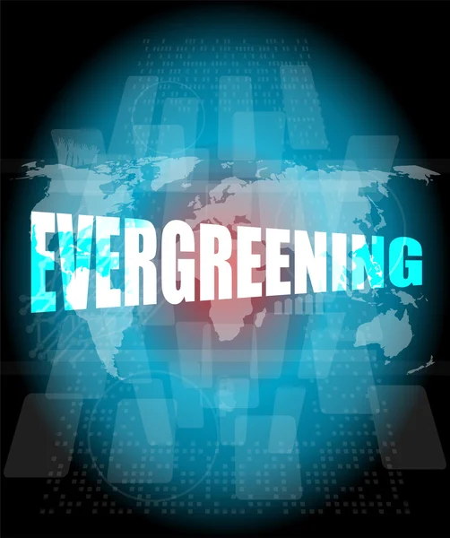 Evergreening Wort auf Business-Touchscreen, soziales Konzept — Stockfoto