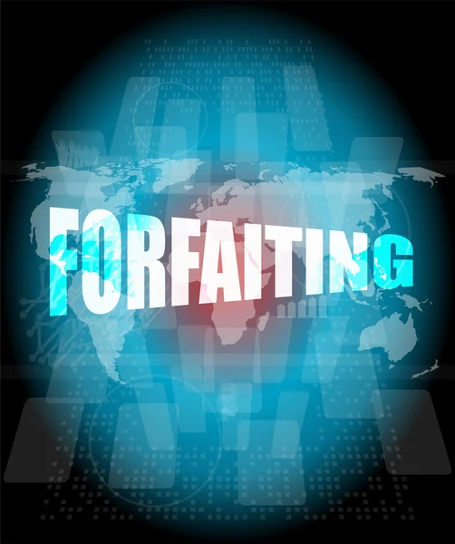 デジタル タッチ画面上の forfaiting の単語 — ストック写真
