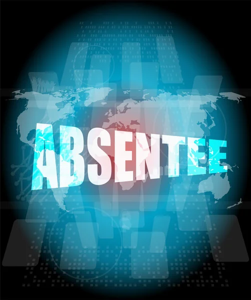 Absentee word on digital touch screen — Stock Photo, Image