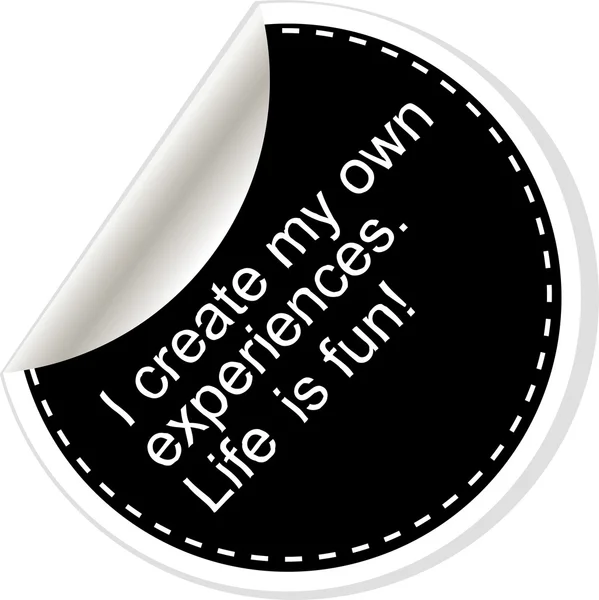 I create my own experiences.Inspirational motivational quote. Simple trendy design. Black and white stickers. — Stok fotoğraf