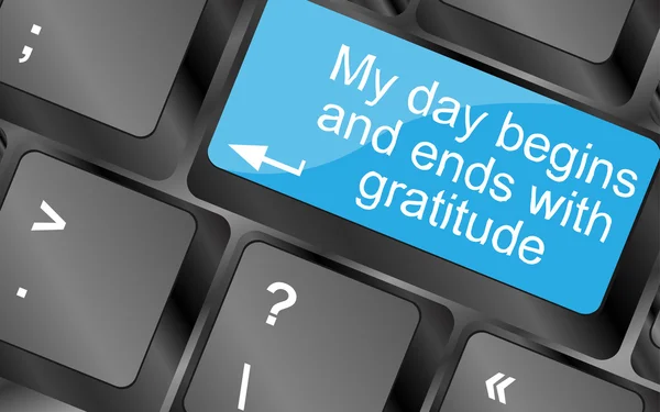 My day begins and ends with gratuide. Computer keyboard keys with quote button. Inspirational motivational quote. Simple trendy design — Stok fotoğraf