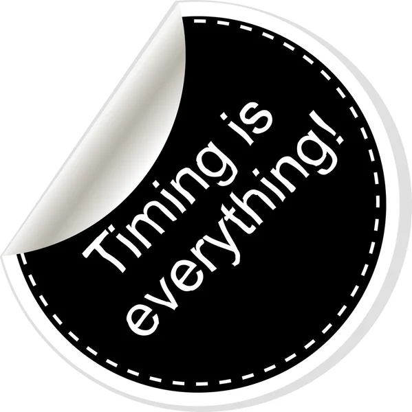 Timing is everything. Inspirational motivational quote. Simple trendy design. Black and white stickers. — Stockfoto