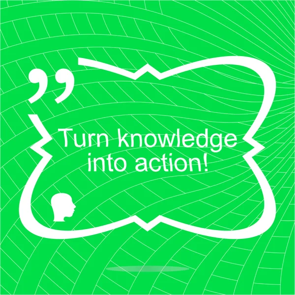 Turn knowledge into action. Inspirational motivational quote. Simple trendy design. Positive quote — Φωτογραφία Αρχείου