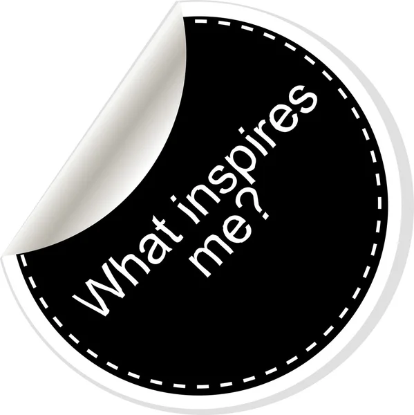 What inspires me. Inspirational motivational quote. Simple trendy design. Black and white stickers. — Stockfoto