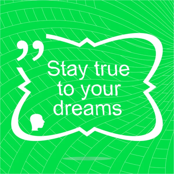 Blijf trouw aan uw dromen. Inspirerende motiverende citaat. Eenvoudig trendy ontwerp. Positieve offerte — Stockfoto