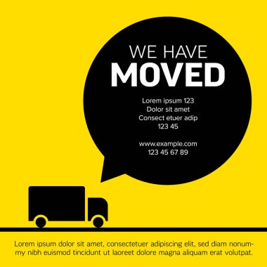 We are moving minimalistic flyer template with place for new company office shop location address in big bubble. We are moved infographic with car. Template for poster flyer with new address after relocation.