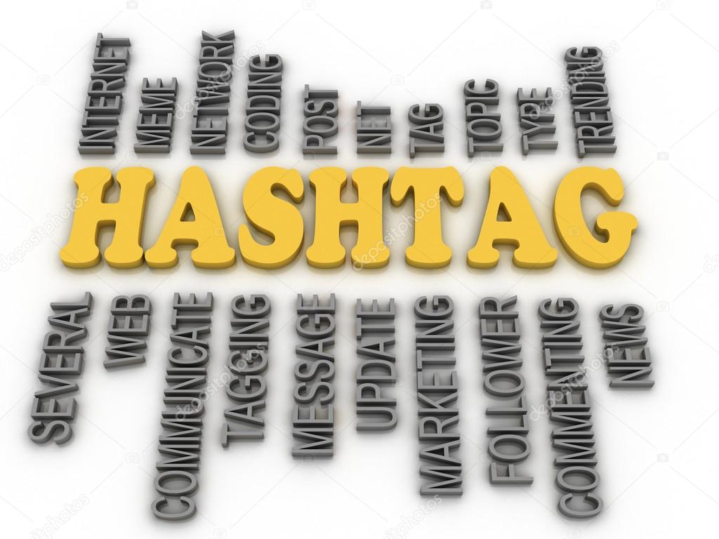 3d image Hashtag concept word cloud background