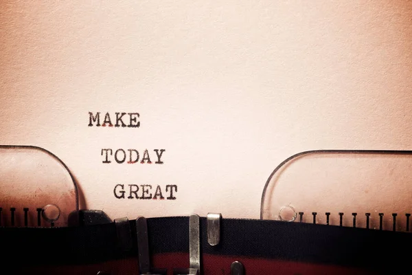 Hacer Hoy Gran Frase Escrita Con Una Máquina Escribir —  Fotos de Stock