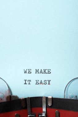 Daktiloyla yazmayı kolay hale getiririz..