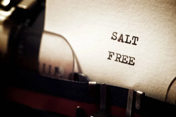 Salt free phrase written with a typewriter.