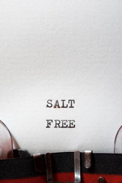 Salt free phrase written with a typewriter.