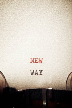 Daktilo ile yazılmış yeni yol ifadesi.