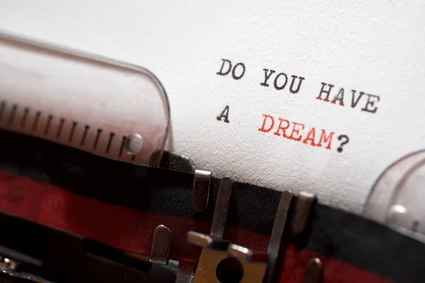 Do you have a dream question written with a typewriter.