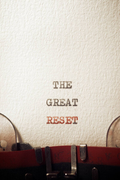 The great reset phrase written with a typewriter.