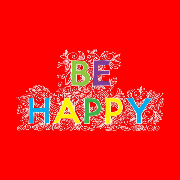 Be happy — Stock Vector