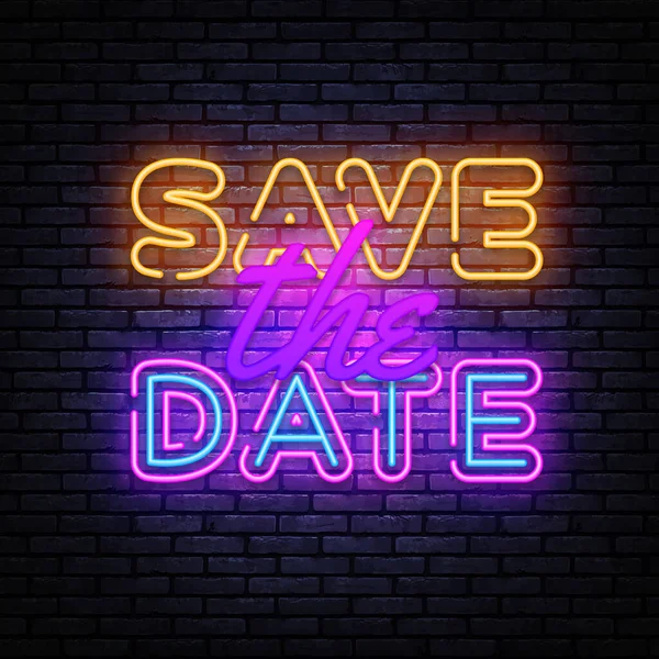 Save the Date neon sign vector design template. Save the Date neon banner, design element colorful modern design trend, night bright advertising, bright sign. Vector illustration — Stock Vector