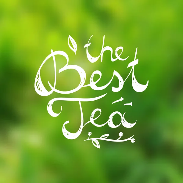 The best tea text — Stock Vector