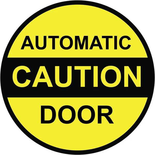 Caution Automatic Door vector Sign — Stock Vector