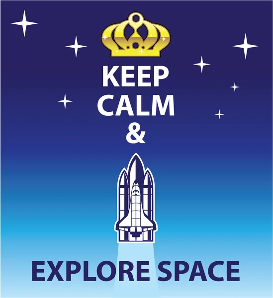 Keep Calm and Explore Space — Stock Vector