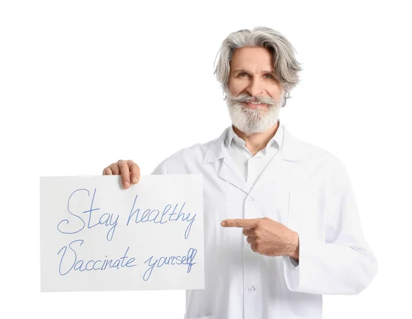 Doctor Holding Poster Text Stay Healthy Vaccinate Yourself White Background — Stock Photo, Image