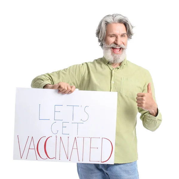 Senior Άνθρωπος Κρατώντας Αφίσα Κείμενο Πάρει Vaccinated Λευκό Φόντο — Φωτογραφία Αρχείου