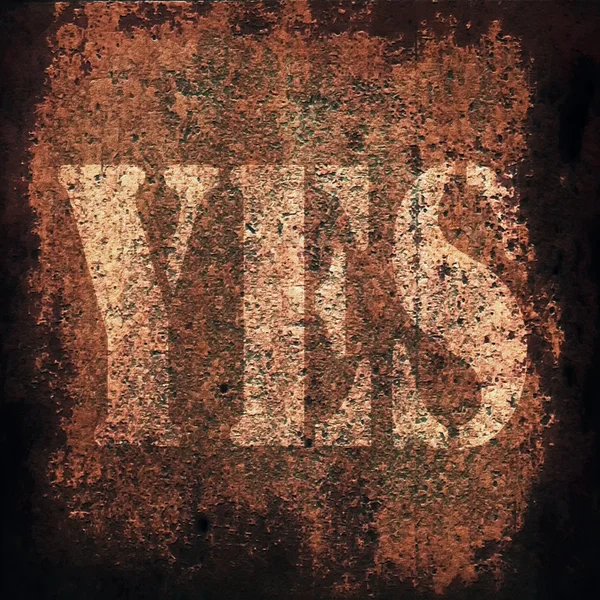 Yes on old rusty metal plate background — Stock Photo, Image