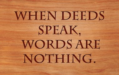 İşler konuştuğunuzda, hiçbir şey - motivasyon Afrika atasözü ahşap meşe zemin üzerine sözleri