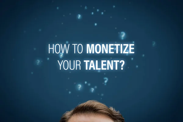 Monetize talent concept. Businessperson ask how to monetize talent. Talent management concept.