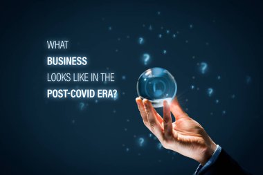 Covid sonrası dönemde işler nasıl görünüyor? Şirket sahibi ya da yöneticisi, iş dünyasının gelecek dönemdeki covid-19 dönemi ve korona krizi etkisini bilmek istiyor..