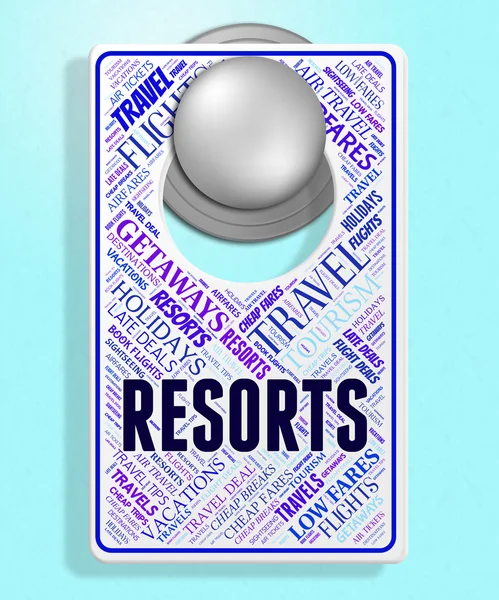 Resorts Sign Rappresenta Messaggio Alberghi e Placard — Foto Stock